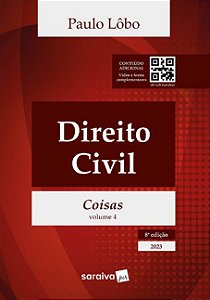Livro Direito Civil: Direito das Coisas - Vol. 4 - Lobo