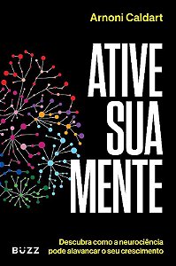 Livro Ative Sua Mente - Caldart