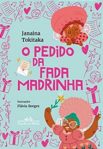 Livro Pedido da Fada Madrinha, O - Tokitaka/borges