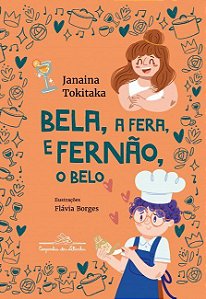 Livro Bela, a Fera, e Fernão, o Belo - Tokitaka - Cia das Letrinhas