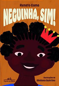 Livro Neguinha, Sim! - Gama