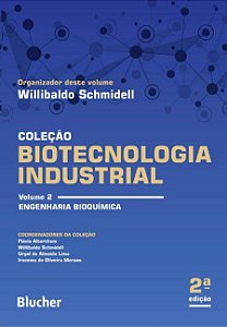 Livro Biotecnologia Industrial: Engenharia Bioquimica (volume 2) - Schmidell