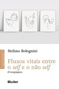 Livro Fluxos Vitais: entre o Self e o não Self - Bolognini