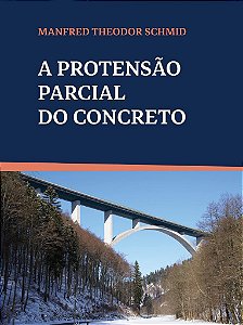 Livro Protensao Parcial do Concreto, A - Schmid