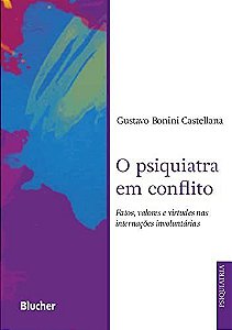 Livro Psiquiatra em Conflito - Castellana - Blucher