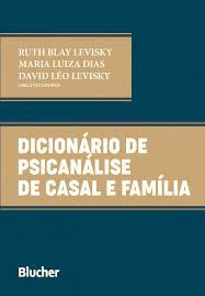 Livro Dicionário de Psicanálise de Casal e Família - Levisky - Blucher