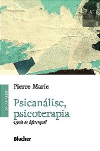 Livro Psicanalise, Psicoterapia: Quais as Diferencas - Marie