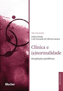 Livro Clinica e (a)normalidade - Interpelacoes Pandemicas - Pineda/ Saraiva