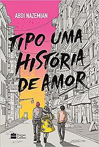 Livro Tipo Uma História de Amor - Abdi Nazemian