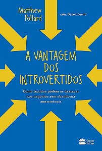 Livro Vantagem dos Introvertidos, A - Pollard, Matthew