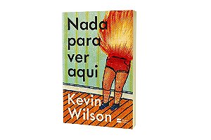 Livro Nada para Ver Aqui - Wilson