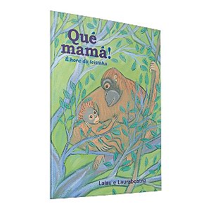 Livro Que Mama!: e Hora do Leitinho - Lalau/ Laurabeatriz