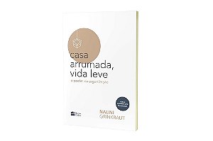 Livro Casa Arrumada, Vida Leve - o Poder da Organizacao - Grinkraut