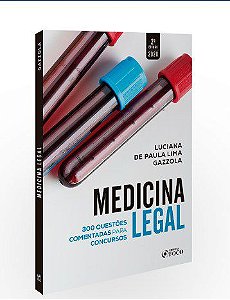 Livro Medicina Legal  Questões Comentadas para Concursos - Gazzola - Foco