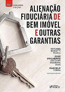 Livro Alienacao Fiduc.bem Imovel e Outras Garantias 02ed - José Guilherme Grego