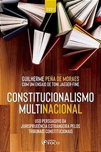 Livro Constitucionalismo Multinacional: Uso Persuasivo Da JurisprudÊncia Estrange - Moraes
