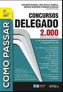 Livro Como Passar em Concursos de Delegado – 2.000 Questões Comentadas - Garcia - Foco
