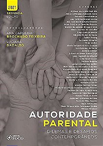 Livro Autoridade Parental: Dilemas e desafios contemporâneos - Godinho - Foco