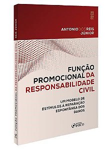 Livro Função Promocional da Responsabilidade Civil - Reis Júnior
