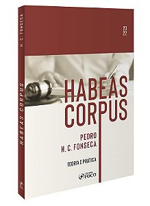 Livro Habeas Corpus: Teoria e Prática  Fonseca