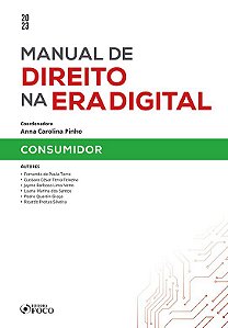 Livro Manual de Direito Na era Digital: Consumidor - 1ª Ed - 2023 - Ricardo Freitas Pedr