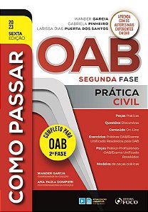 Livro Como Passar Na Oab 2 Fase - Prática Civil - 6 Ed - 2023 - Garcia - Foco