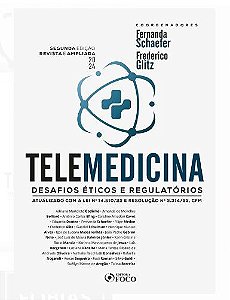 Livro Telemedicina: Desafios Éticos e Regulatórios - 2ª Ed - Schaefer - Foco