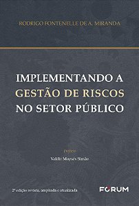 Livro Implementando a Gestão de Riscos No Setor Público - Miranda - Forvm
