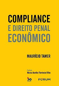 Livro Compliance e Direito Penal Economico - Tamer
