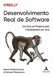 Livro Desenvolvimento Real de Software: Um Guia de Projetos para Fundamentos em J - Urma/warburton