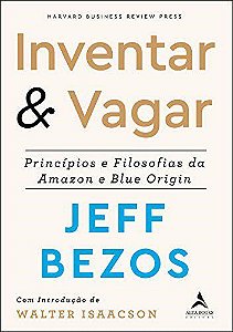 Livro Inventar & Vagar - Bezos