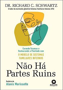 Livro Não há Partes Ruins - Richard Schwartz - Alta Books