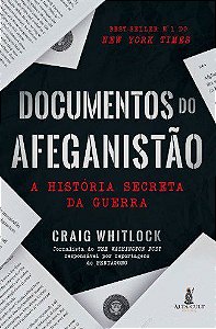 Livro Documentos do Afeganistao: a Historia Secreta da Guerra - Whitlock