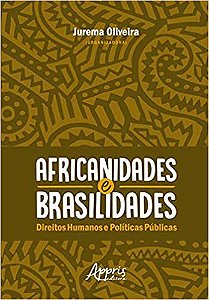 Livro Africanidades e Brasilidades: Direitos Humanos e Politicas Públicas