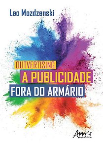 Livro Outvertising: a Publicidade Fora do Armario - Mozdzenski