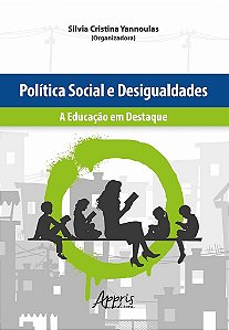 Livro Politica Social e Desigualdades : a Educacao em Destaque - Yannoulas