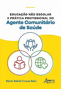 Livro Educação não Escolar e Prática Profissional do Agente Comunitário de Saúde