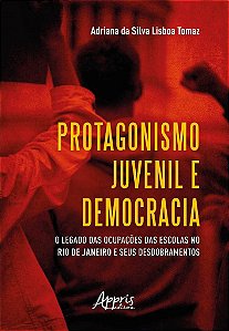 Livro Protagonismo Juvenil e Democracia - Tomaz - Appris