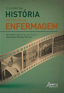 Livro Lugar da Historia No Ensino da Enfermagem, O - Torres/nobrega-therr