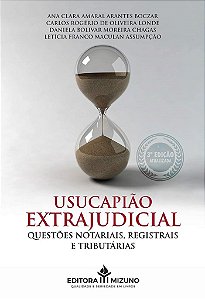 Livro Usucapiao Extrajudicial - 3  Edicao - Ana clara amaral ara
