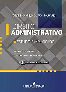 Livro Direito Administrativo - Palhares, Tatiane ca