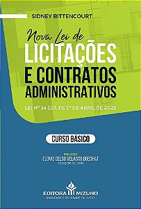 Livro Nova Lei de Licitações e Contratos Administrativos - Bittencourt - JH Mizuno