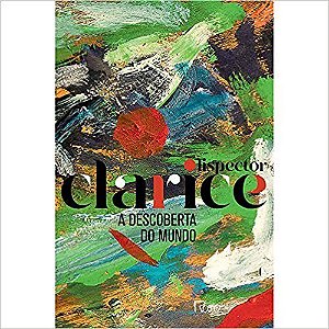 Livro Descoberta do Mundo - Clarice Lispector - Rocco