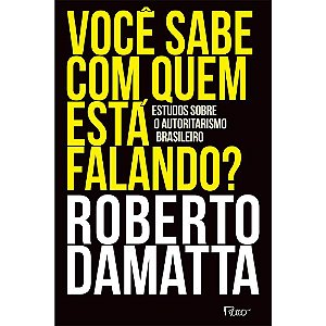 Livro Voce Sabe com Quem Esta Falando - Damatta