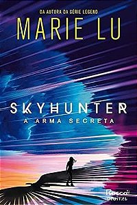 Livro Skyhunter + 2 Marcadores em Material Especial: a Arma Secreta - Lu