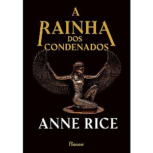Livro Rainha dos Condenados, A - Rice