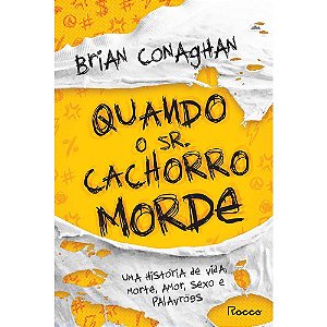 Livro Quando o Sr. Cachorro Morde - Conaghan/reis