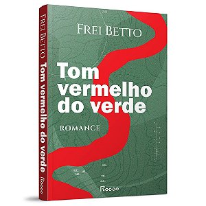 Livro Tom Vermelho do Verde - Betto
