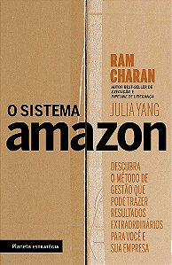 Livro Sistema Amazon, O: Descubra o Metodo de Gestao Que Pode Trazer Resultados E - Charan/yang