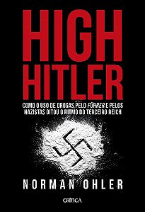 Livro High Hitler - Ohler - Critica